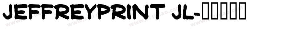 JeffreyPrint JL字体转换